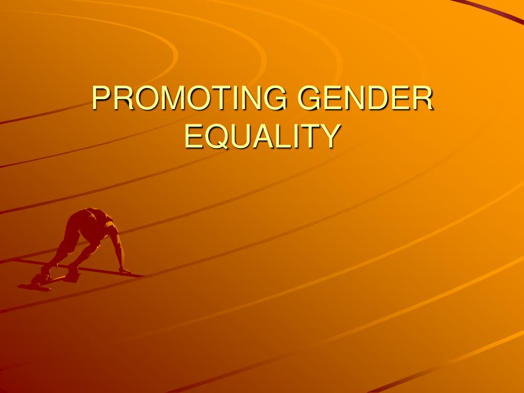 PPT PROMOTING GENDER EQUALITY PowerPoint Presentation Free Download ID