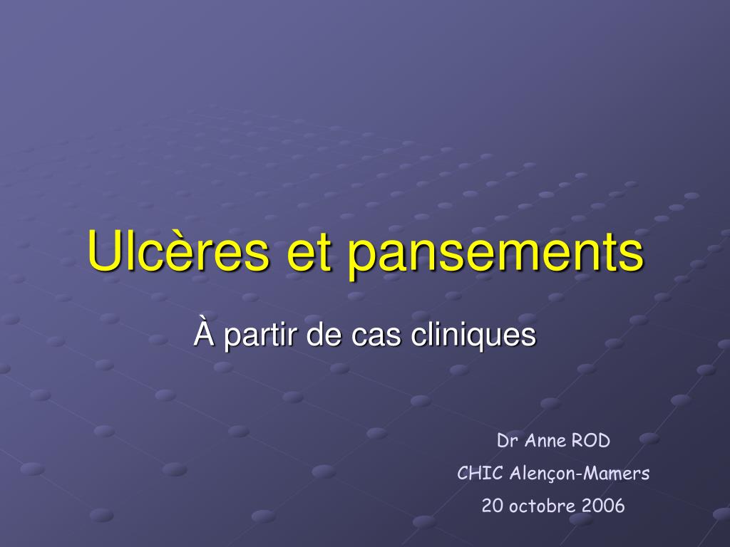 PPT - Ulcères et pansements PowerPoint Presentation, free download -  ID:478888