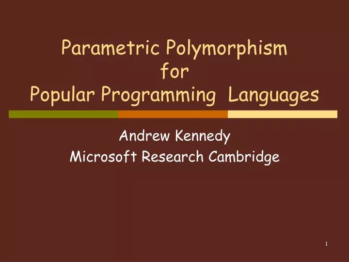 PPT - Parametric Polymorphism for Popular Programming Languages ...