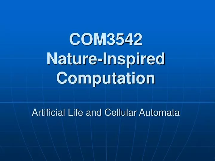 com3542 nature inspired computation artificial life and cellular automata n.