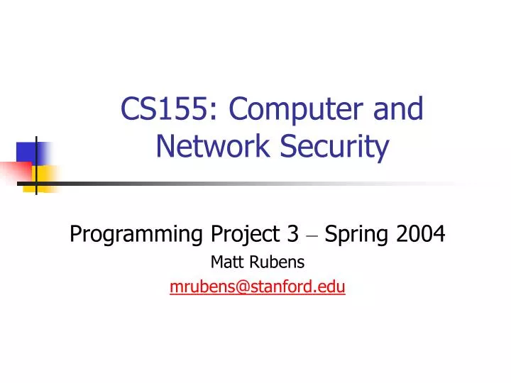 PPT - CS155: Computer and Network Security PowerPoint Presentation ...