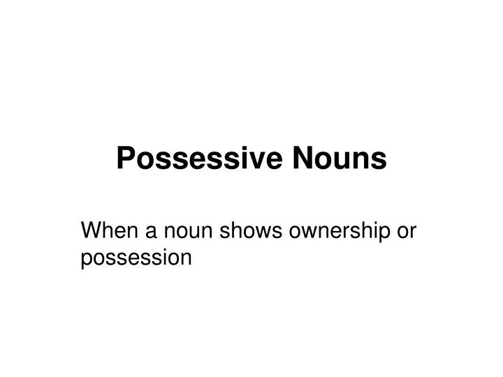 ppt possessive nouns powerpoint presentation id 480882