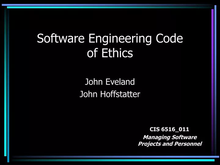 PPT - Software Engineering Code of Ethics PowerPoint Presentation, free ...