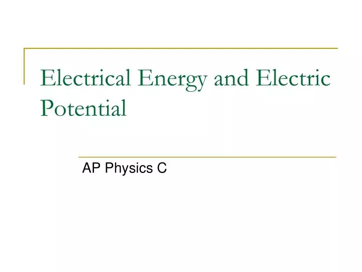 electrical energy and electric potential n.