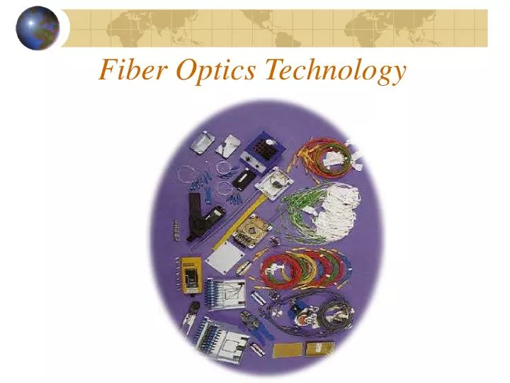 fiber optics technology n.