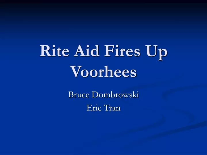 PPT Rite Aid Fires Up Voorhees PowerPoint Presentation, free download