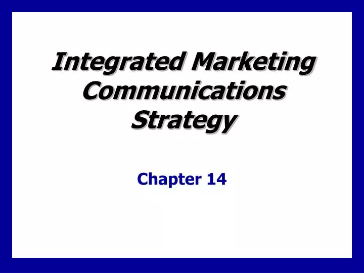 PPT Integrated Marketing Communications Strategy PowerPoint