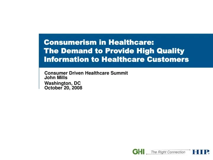 consumerism in healthcare the demand to provide high quality information to healthcare customers n.