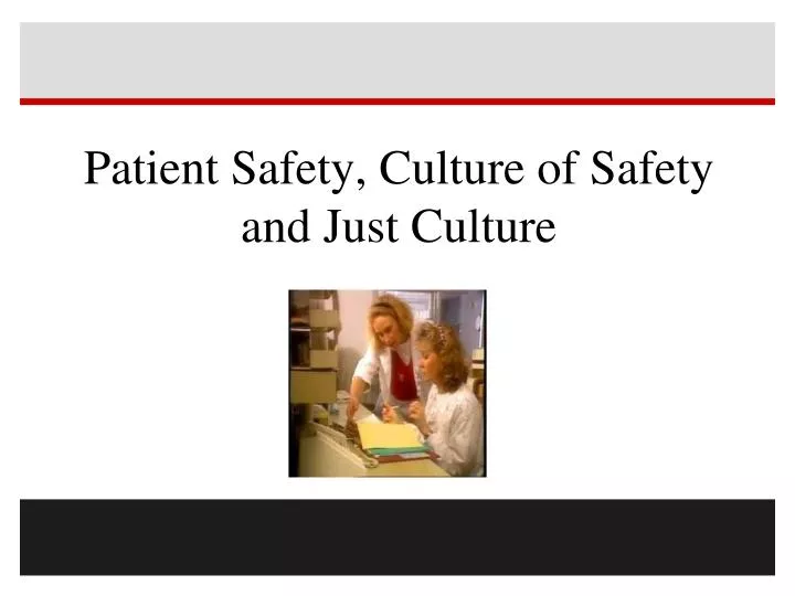 patient safety culture of safety and just culture n.