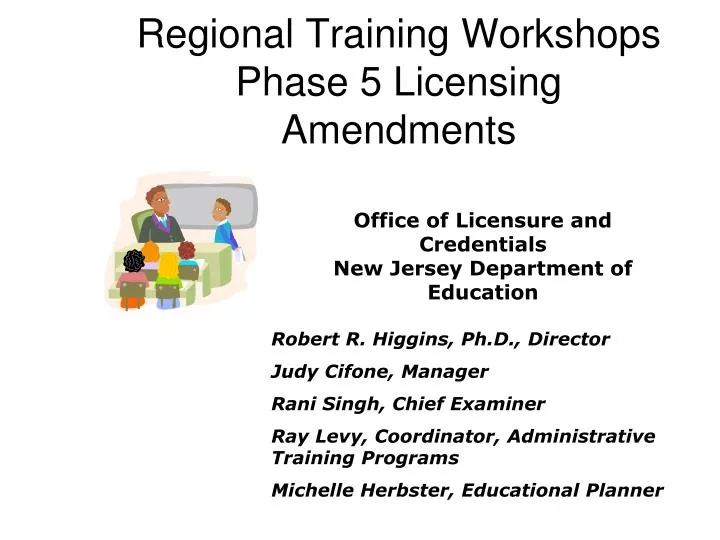 regional training workshops phase 5 licensing amendments n.