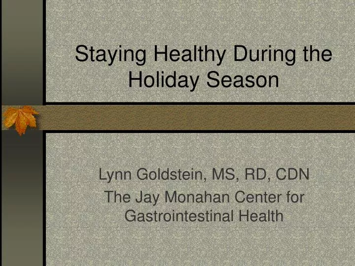 staying healthy during the holiday season n.
