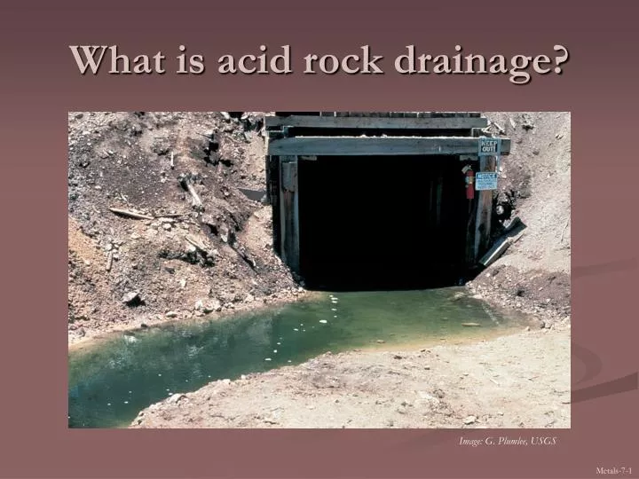 Acid Rock R Class PPT - What is acid rock drainage? PowerPoint Presentation, free ...