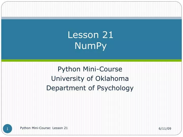 PPT - Lesson 21 NumPy PowerPoint Presentation, free download - ID:486876