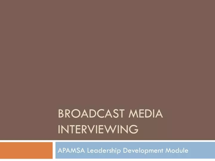 broadcast media interviewing n.