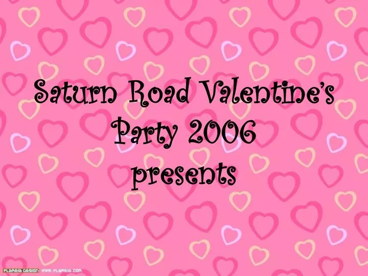 saturn road valentine s party 2006 presents n.