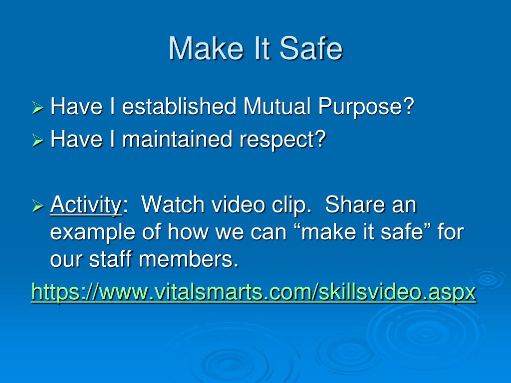 Make Safe Example PPT - Crucial Conversations based on the book by: By Kerry Patterson ...