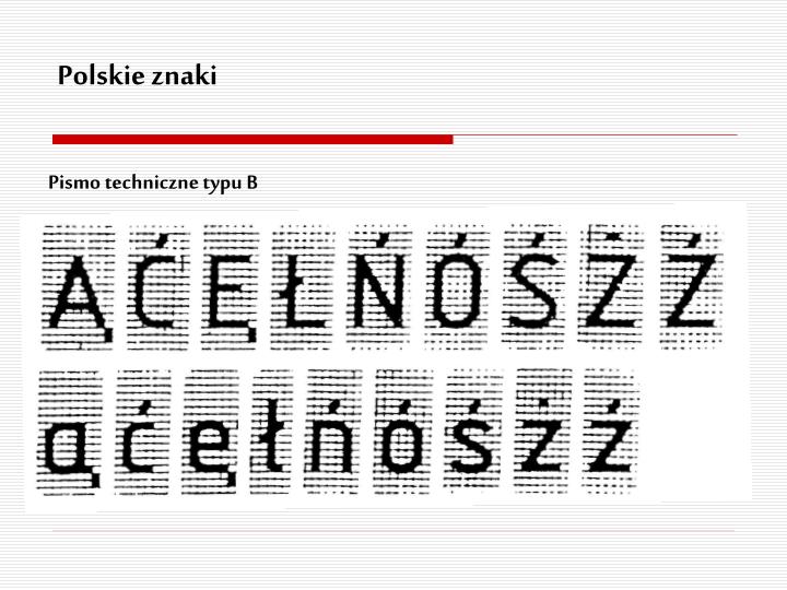 Pismo Techniczne Typu B Proste PPT - PODSTAWY PROJEKTOWANIA I GRAFIKA INŻYNIERSKA PowerPoint
