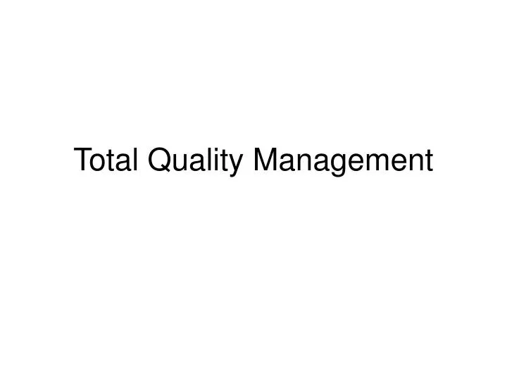 total quality management n.