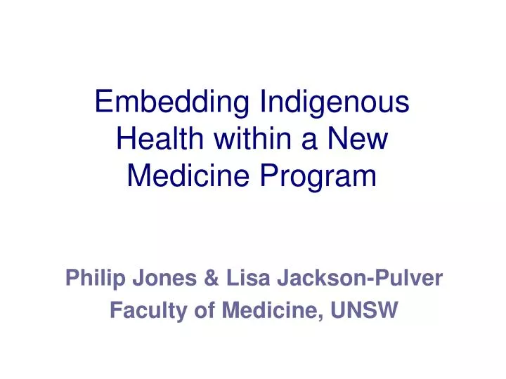 embedding indigenous health within a new medicine program n.