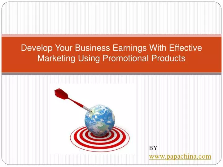 develop your business earnings with effective marketing using promotional products n.