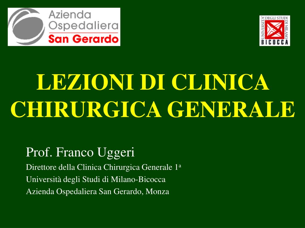 PPT - LEZIONI DI CLINICA CHIRURGICA GENERALE PowerPoint Presentation, free  download - ID:495002