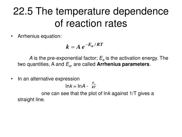 22 5 the temperature dependence of reaction rates n.