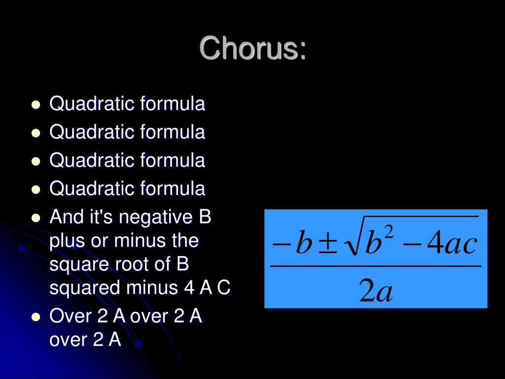 Quadratic formula * Quadratic formula * Quadratic formula * Quadratic...