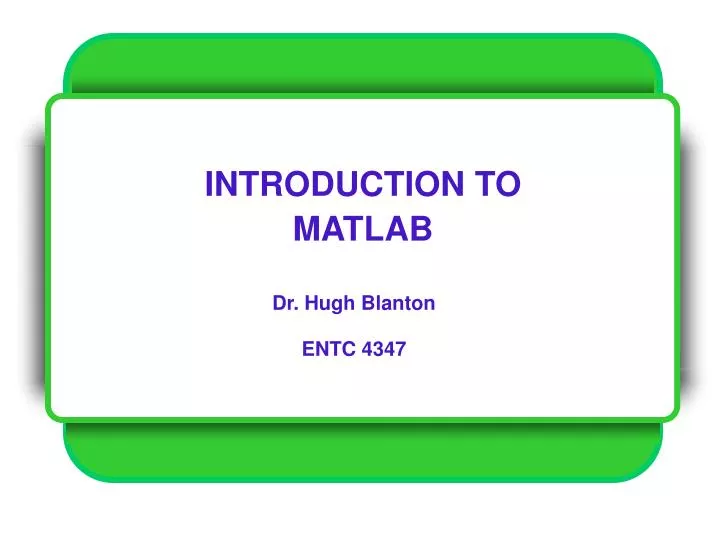 PPT - INTRODUCTION TO MATLAB PowerPoint Presentation, free download ...