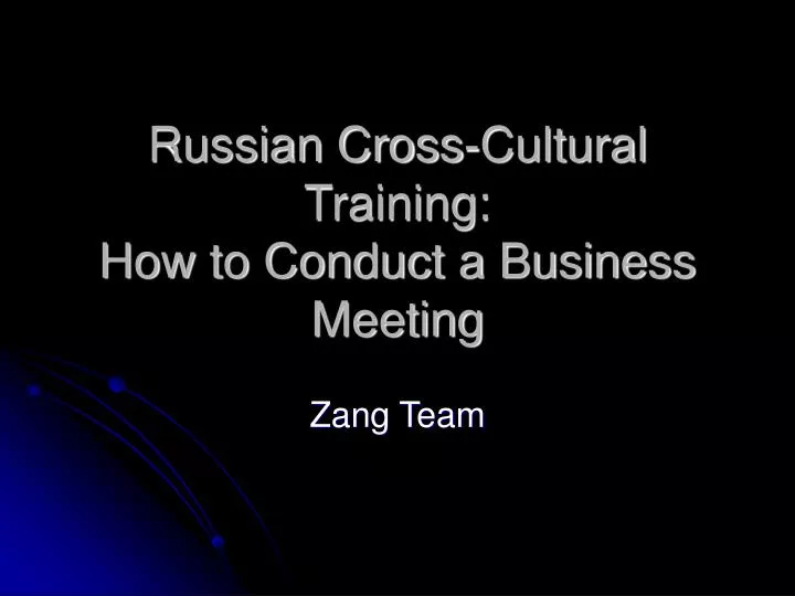 russian cross cultural training how to conduct a business meeting n.