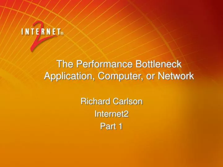 the performance bottleneck application computer or network n.