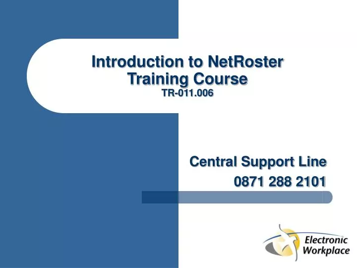 introduction to netroster training course tr 011 006 n.