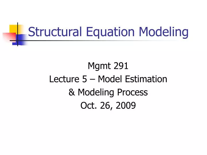 PPT - Structural Equation Modeling PowerPoint Presentation, Free ...