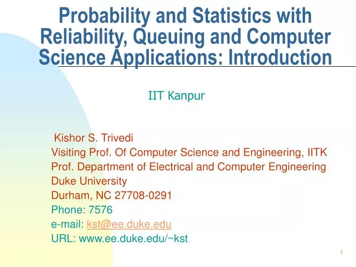probability and statistics with reliability queuing and computer science applications introduction n.