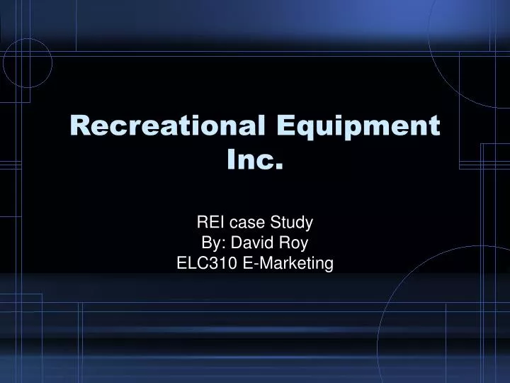 PPT Recreational Equipment Inc. PowerPoint Presentation, free