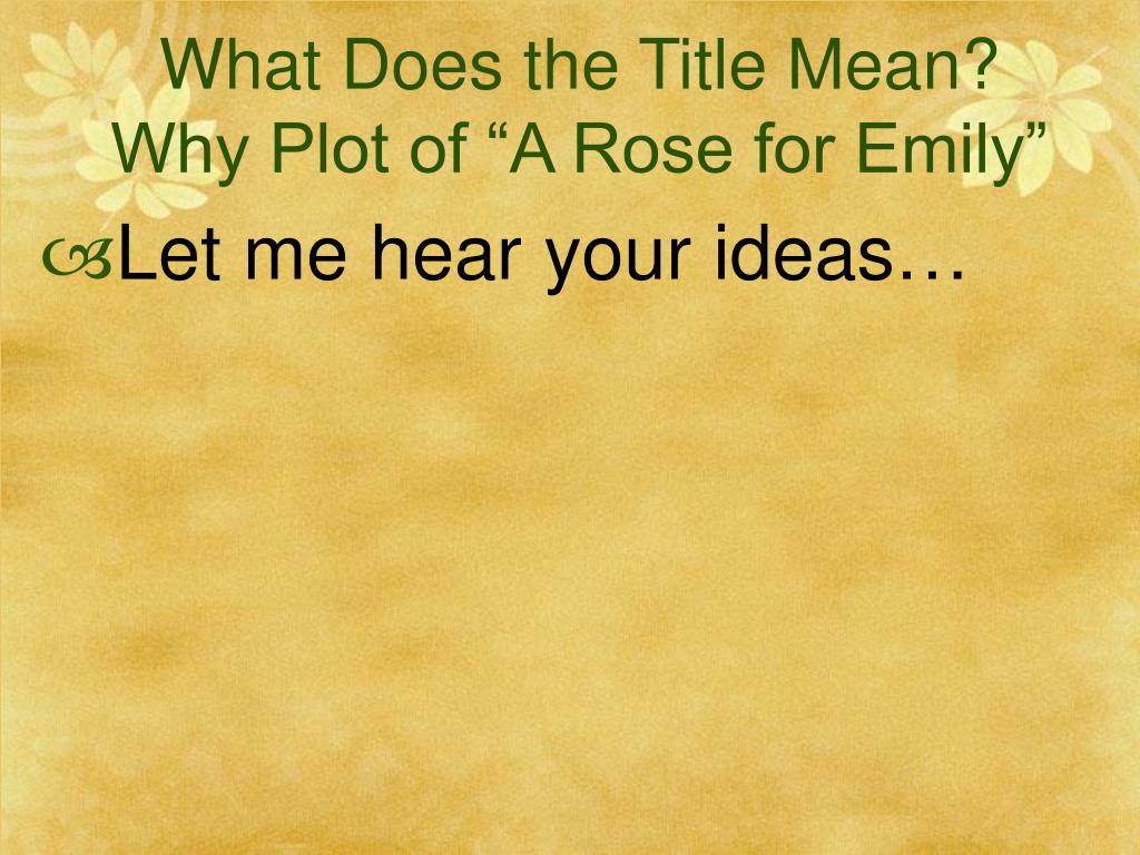 a rose for emily plot diagram
