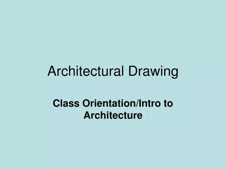 class orientation intro to architecture n.