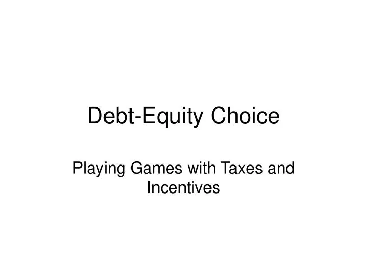 debt equity choice n.