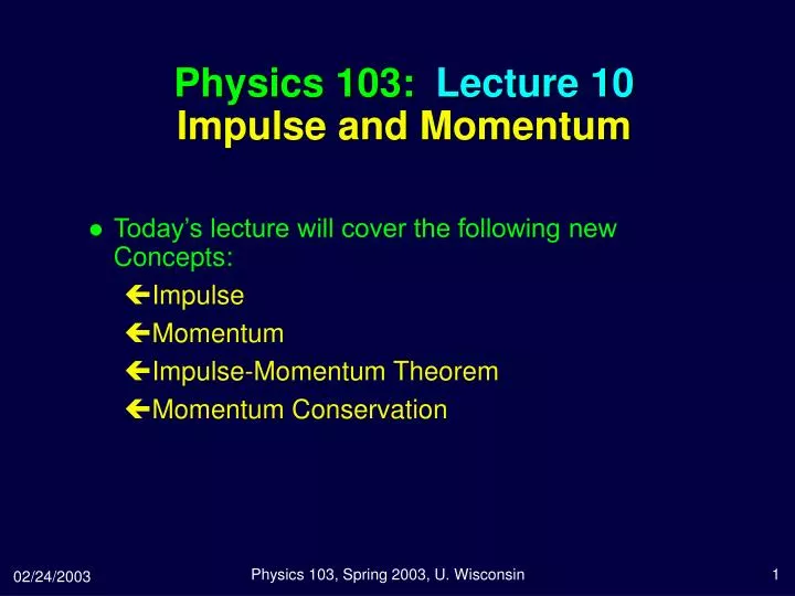 physics 103 lecture 10 impulse and momentum n.