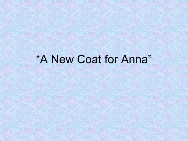 a new coat for anna n.