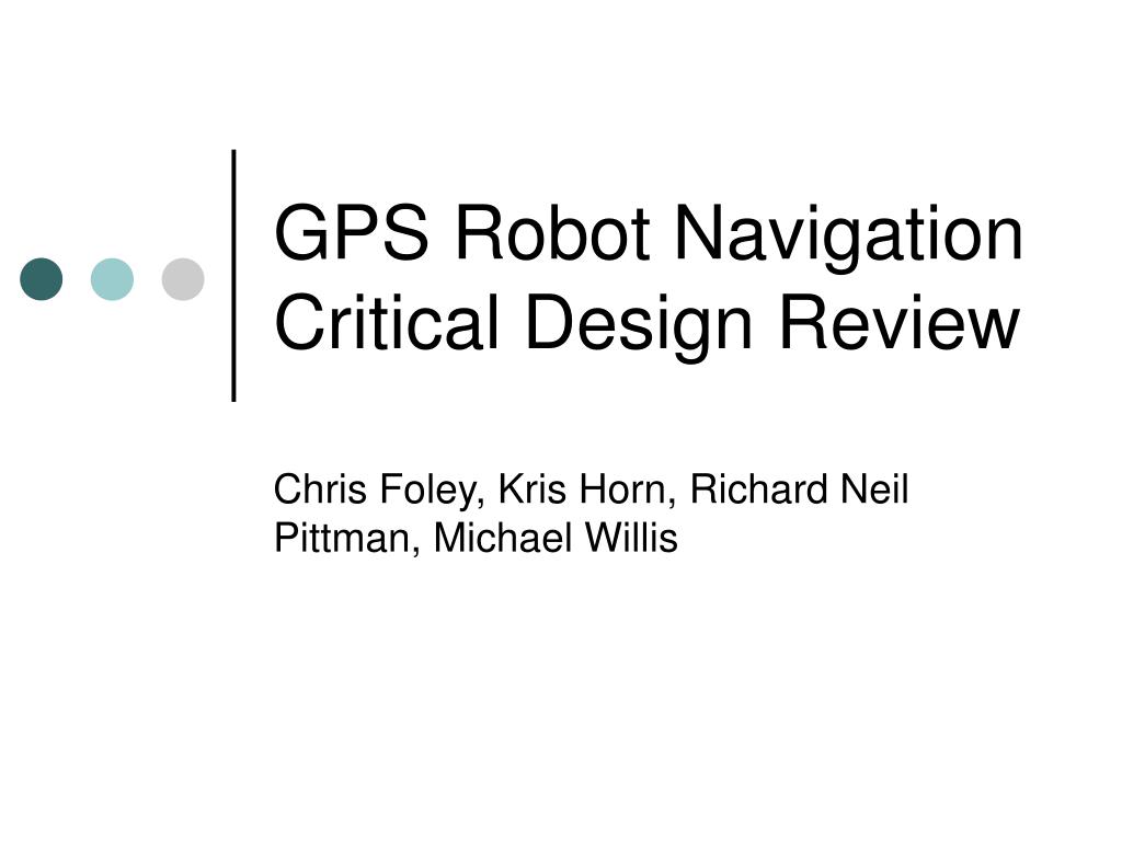 PPT - Navigation Critical Design Review PowerPoint ID:502217