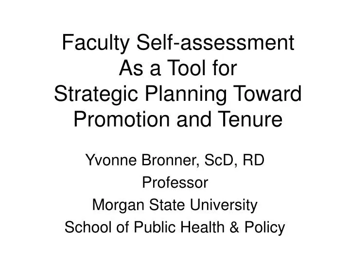 faculty self assessment as a tool for strategic planning toward promotion and tenure n.