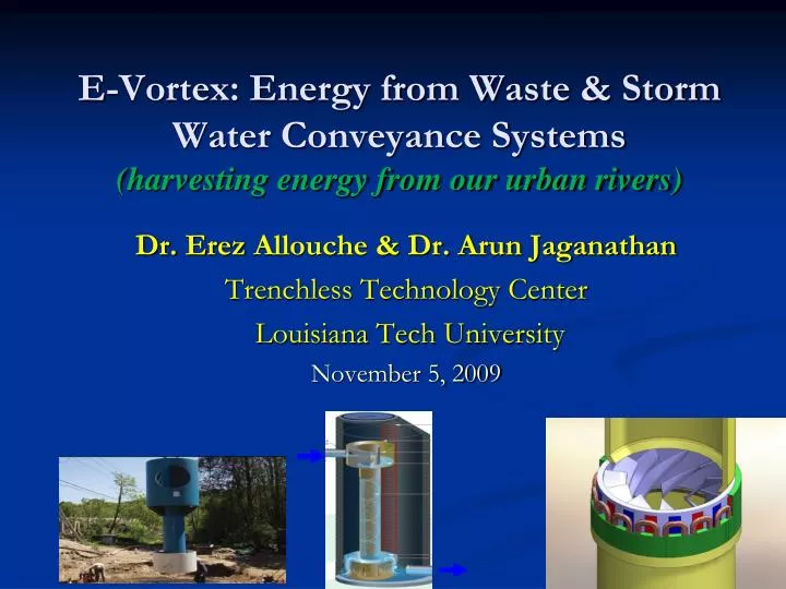e vortex energy from waste storm water conveyance systems harvesting energy from our urban rivers n.