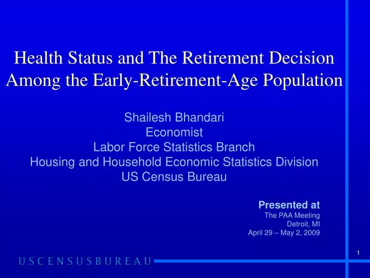 PPT Health Status and The Retirement Decision Among the Early