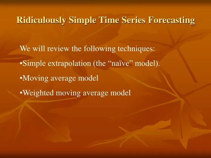 ridiculously simple time series forecasting n.