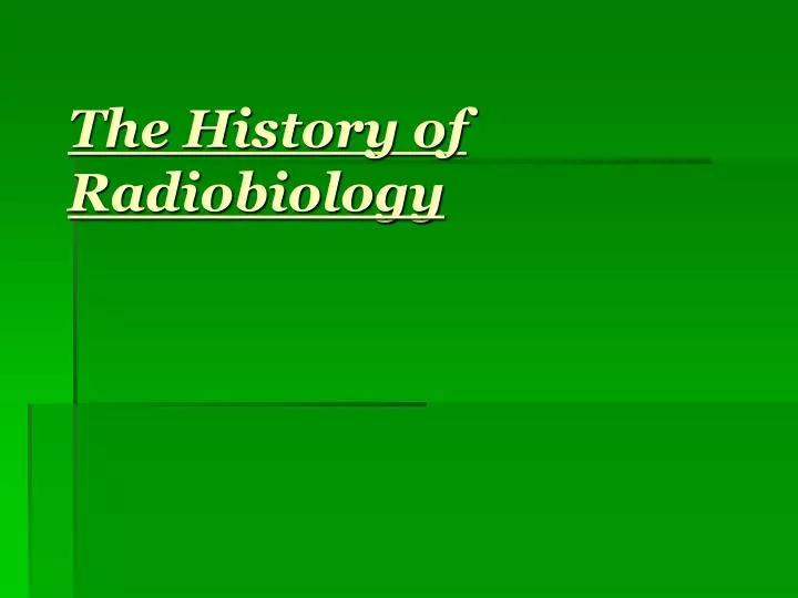 the history of radiobiology n.