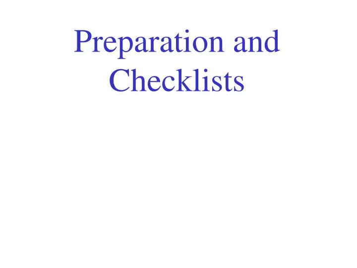 preparation and checklists n.