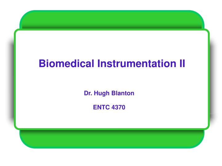 biomedical instrumentation ii n.