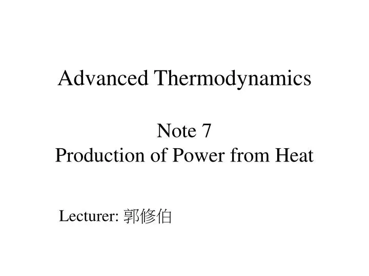 advanced thermodynamics note 7 production of power from heat n.