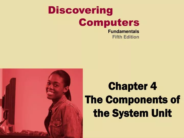 chapter 4 the components of the system unit n.