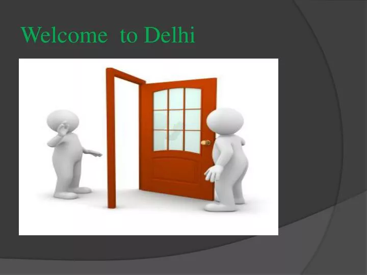 welcome to delhi n.